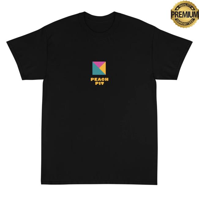 Peach Pit Merch Store Everything About You Tee