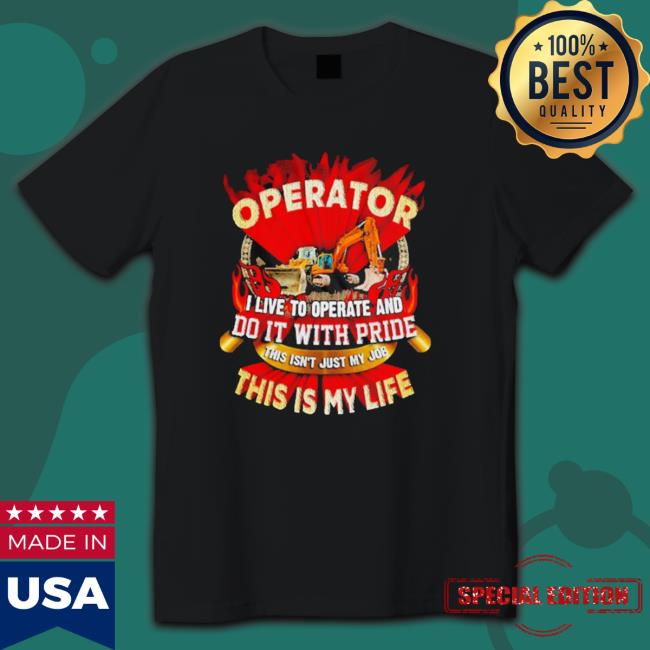 Official Tow truck operator I live to operate and do it with pride this is my life T Shirt