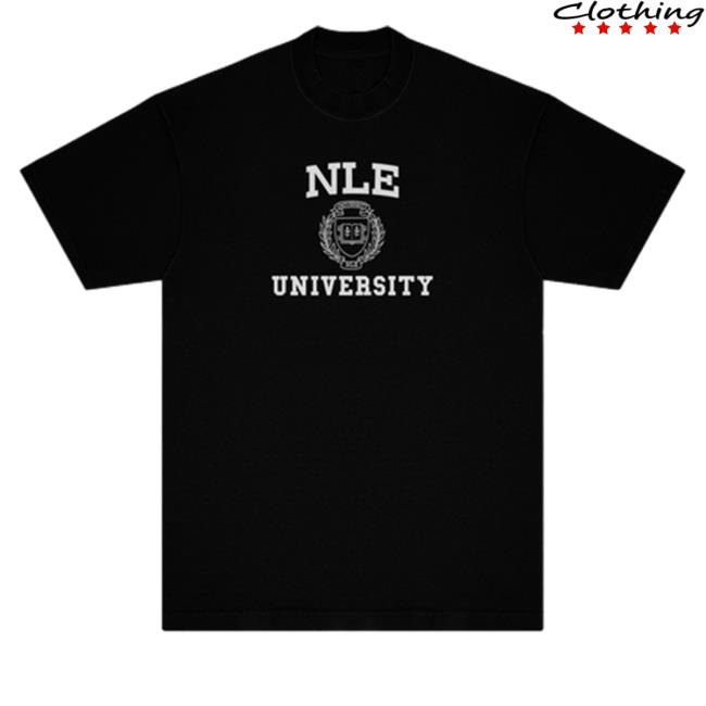 Official Nle Choppa Merch Nle University Black Shirt Nlechoppa
