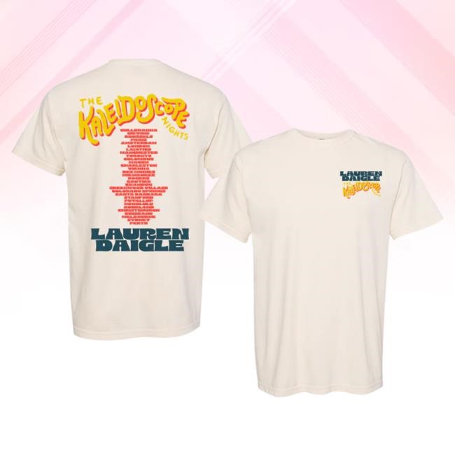 Official Lauren Daigle Merch Shop Lauren Daigle The Kaleidoscope Nights Tour Attractive Shirt