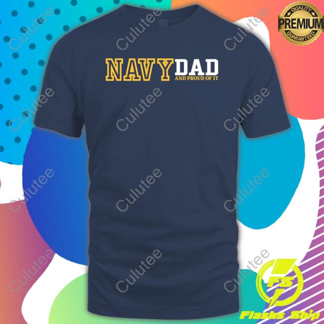 Navy Dad And Proud Of It T-Shirt