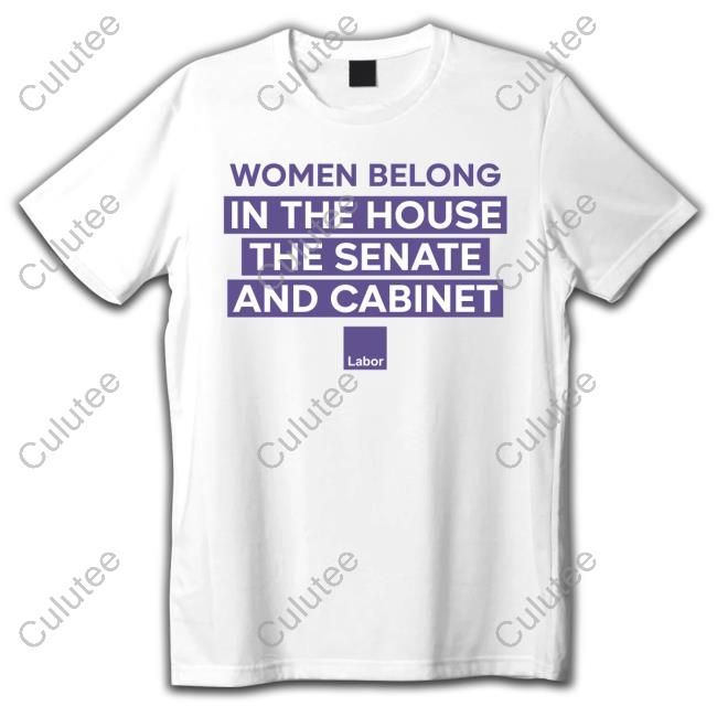 Sally Sitou MP Women Belong In The House The Senate And Cabinet Shirt Sally Sitou