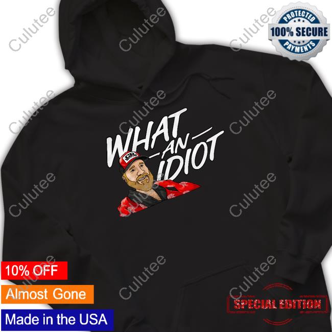 Official Couch Racer Shop What An Idiot T Shirt Couch Racer What An Idiot Tee Shirt