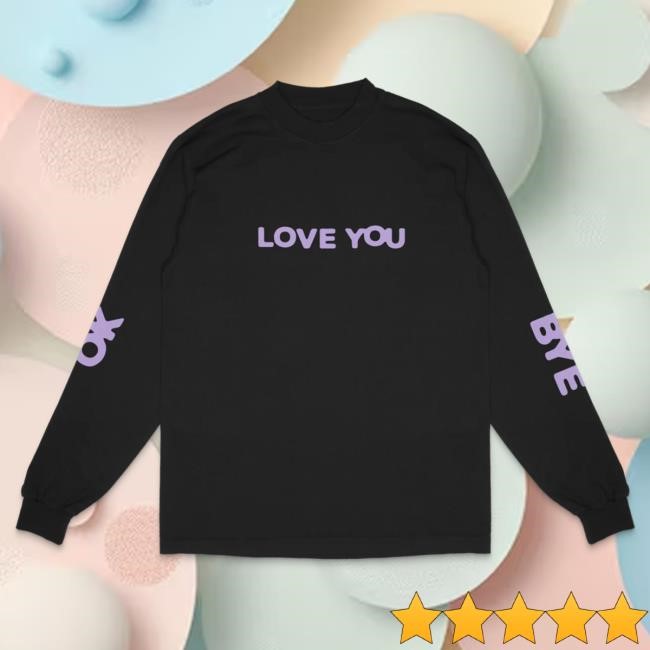 Olivia Dean Okay Love You Bye L/S Tee