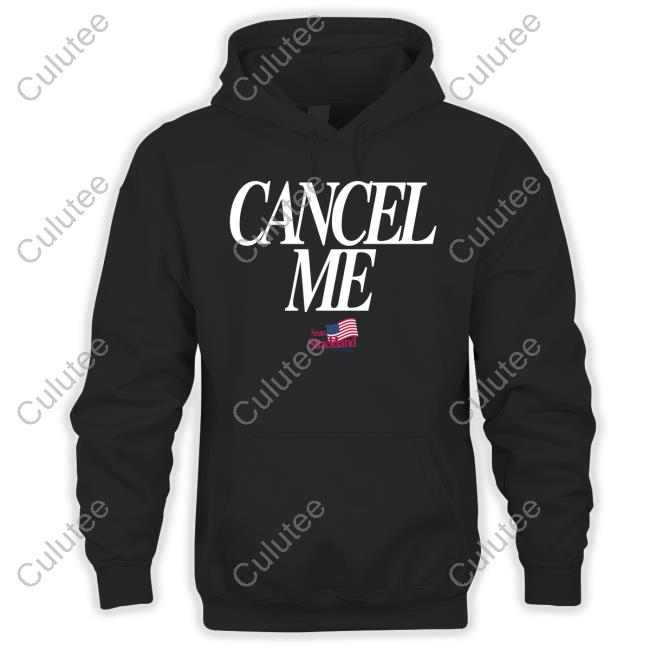 Cancel Me Hoodie