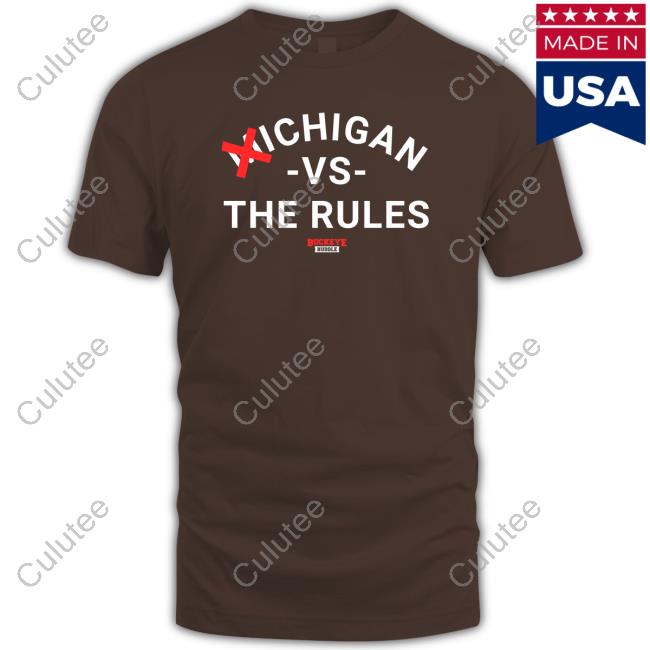 Official 614Sports Shop Merch Buckeye Huddle Ichigan Vs The Rules T Shirt Official 614Sports Shop Merch Buckeye Huddle Ichigan Vs The Rules T Shirts Michigan Vs The Rules