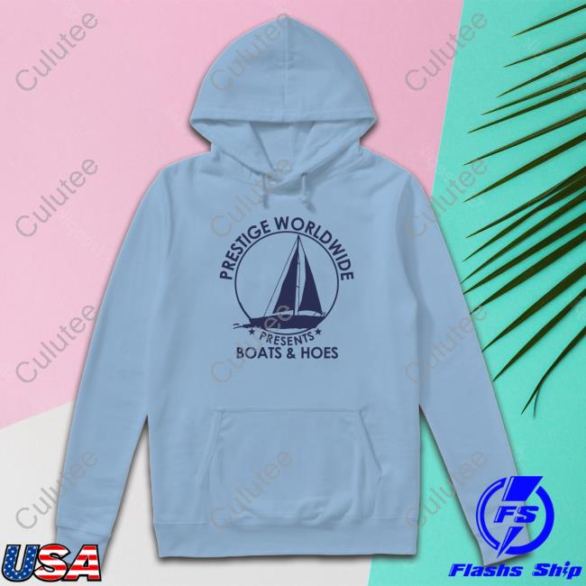 Prestige Worldwide Presents Boats & Hoes Sweatshirt
