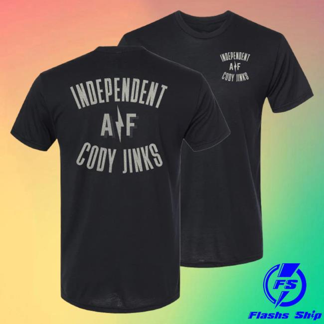Official Cody Jinks Merch Store Cody Jinks Independent Af Tee Cody Jinks Apparel Clothing Shop CodyJinks