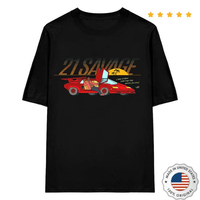 Official 21 Savage Merch Store Issa New Car New Shirt 21 Savage Apparel Clothing Shop 21Savage