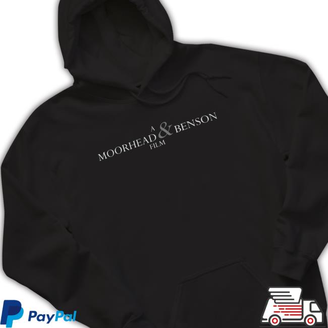 A MOORHEAD and BENSON FILM Shirt