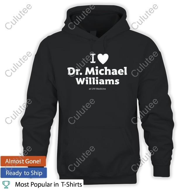 I Love Dr.Michael Williams Tee Shirt