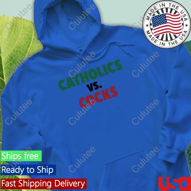 Catholics Vs Cocks Tee