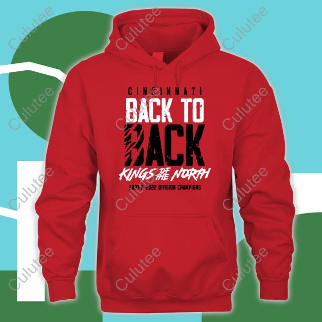 Cincinnati Back To Back Kings Of The North 2021 2022 Division Champions Tee