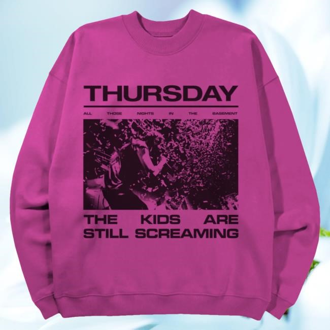 Official Thursday Band Still Screaming Pinko Sweatshirts Thursday Merch