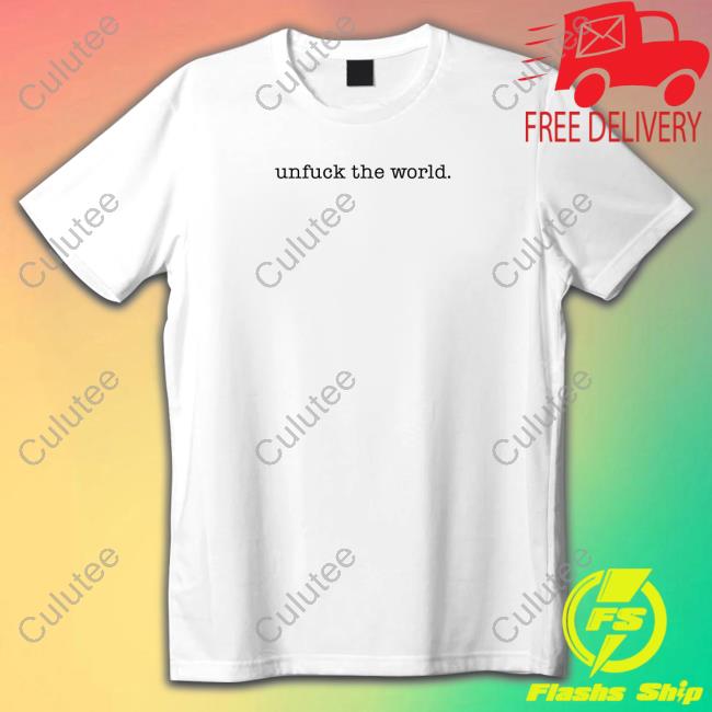 Official Klara Kalu Unfuck The World T Shirt