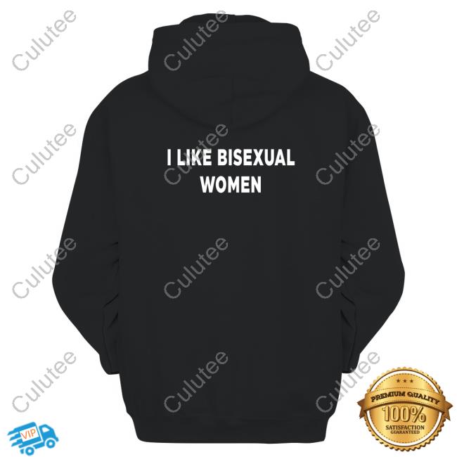 I Like Bisexual Women Long Sleeve T Shirt