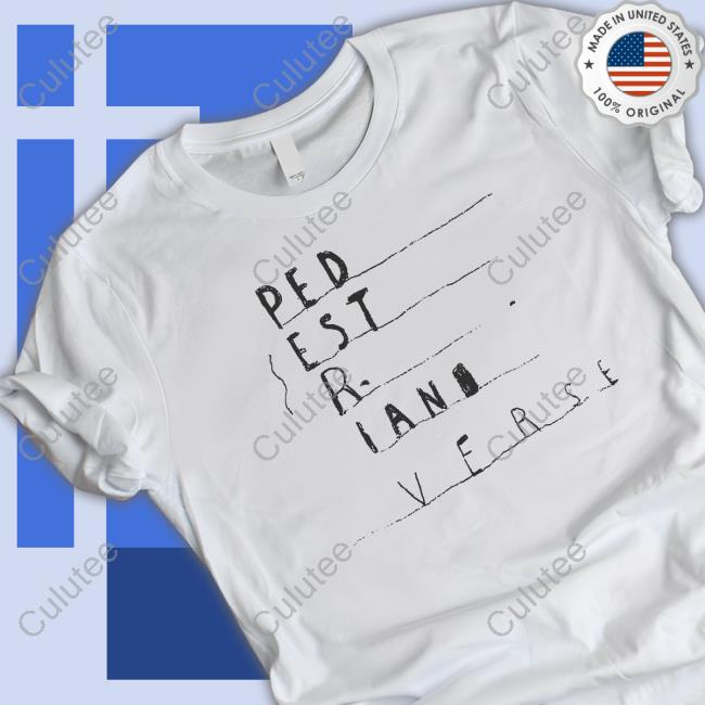 Pedestrian Verse T Shirts
