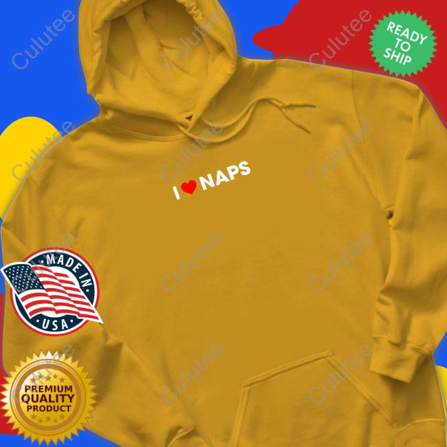 I Love Naps Shirts