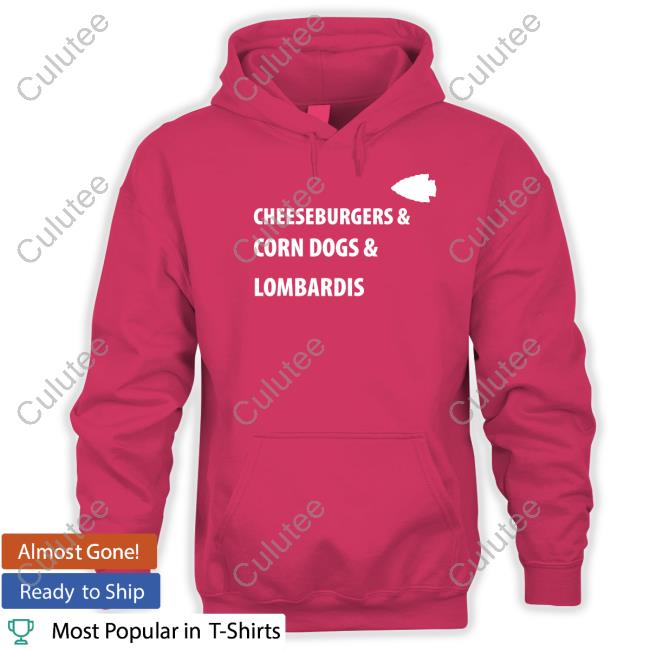Official Kansas City Chiefs Cheeseburgers & Corn Dogs & Lombardis T-Shirt