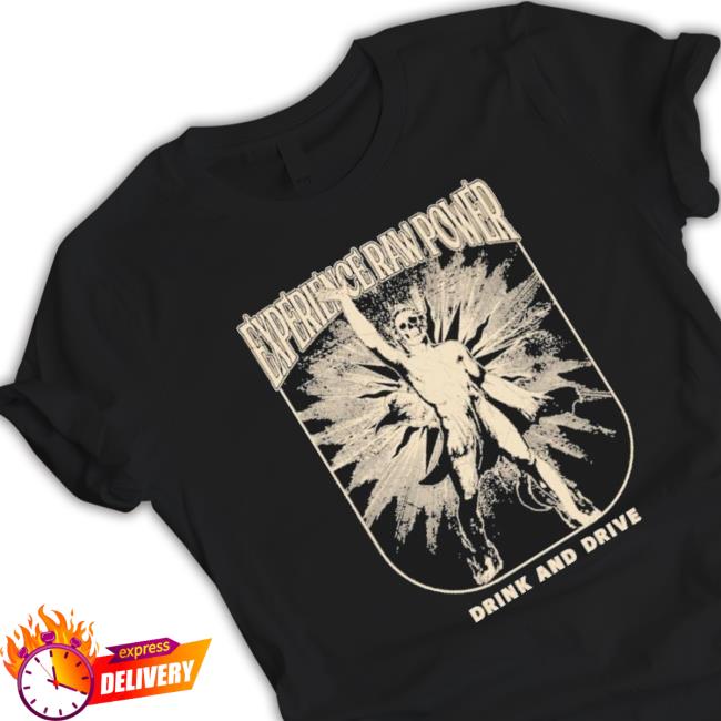 Experience Raw Power Drink And Drive Long Sleeve Shirt