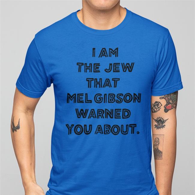 I Am The Jew That Mel Gibson Warned You About Sweatshirt Gelt Fiend Merch