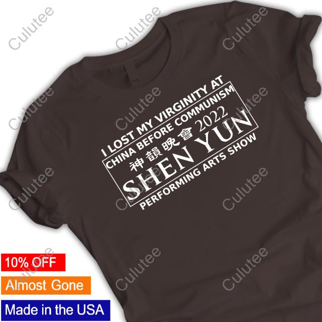 I Lost My Virginity At China Before Communism Shen Yun Performing Arts Show Hoodie