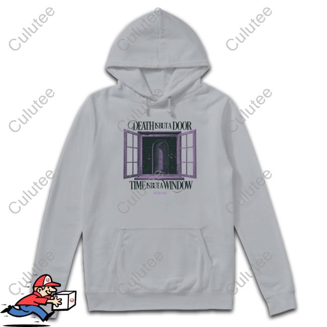 Death Is But A Door Hoodie Death Is But A Door Hooded Sweatshirt You Are Good