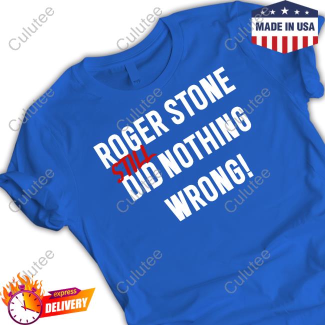 Roger Stone Still Did Nothing Wrong V Neck T Shirt Rogerjstonejr