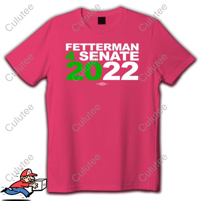 Fetterman 4Senate 2022 T Shirt Fetterman 4Senate 2022 Hoodie