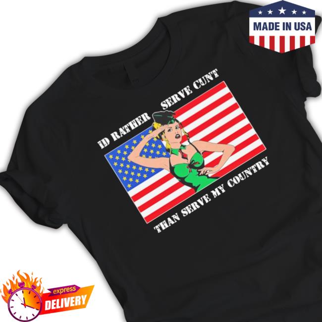 I’d Rather Serve Cunt Than Serve My Country Crewneck Sweatshirt