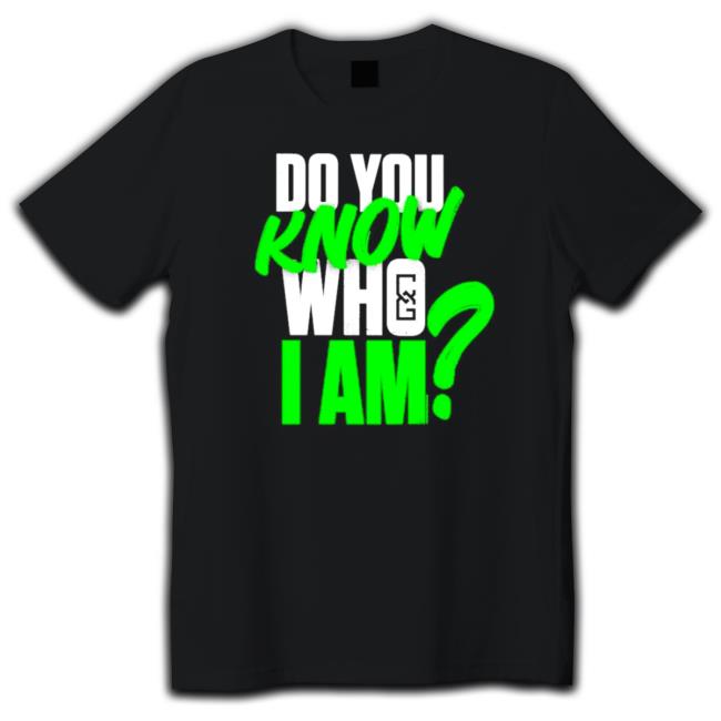 WWEraw Do You Know Who I Am Shirt Do You Know Who I Am Shirts