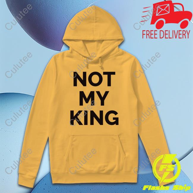 Official London Not My King Shirt