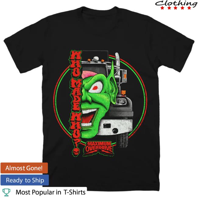 Official Cavity Colors Maximum Overdrive: Who Made Who? - Tshirt