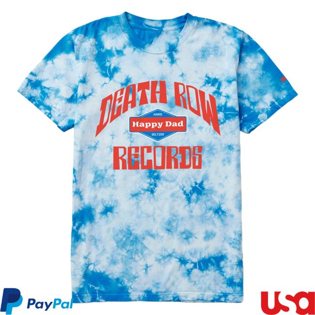 Official Happy Dad Hard Seltzer Clothing Store Shop Merch Happy Dad X Death Row Tie Dye Tshirt Blue Happydad