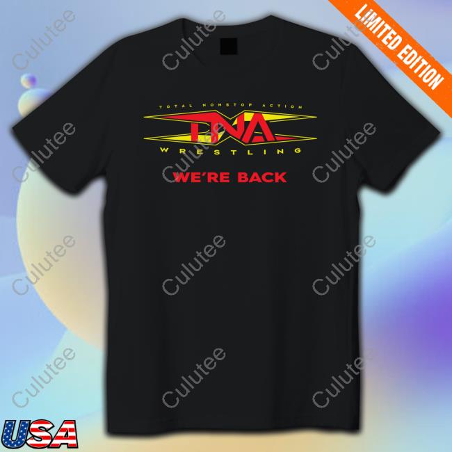 Shop Impact TNA Wrestling We're Back Tee