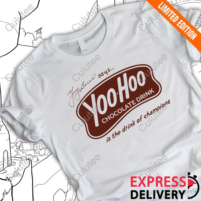 Official Yogi Berra Says Yoohoo Chocolate Drink Is The Drink Of Champions Popover Shirt