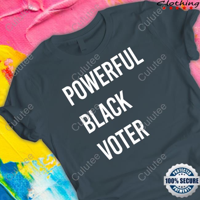 Afrosabi Or Yvette Powerful Black Voter Tee Shirt