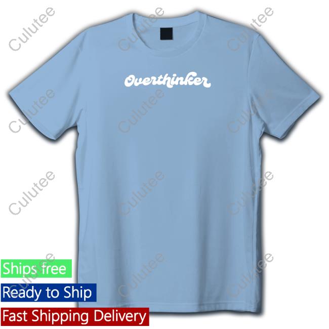Official Overthinker Tee Shirt