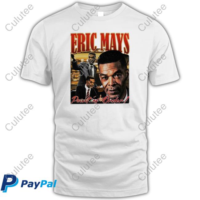 Eric Mays Point Of Order Shirt