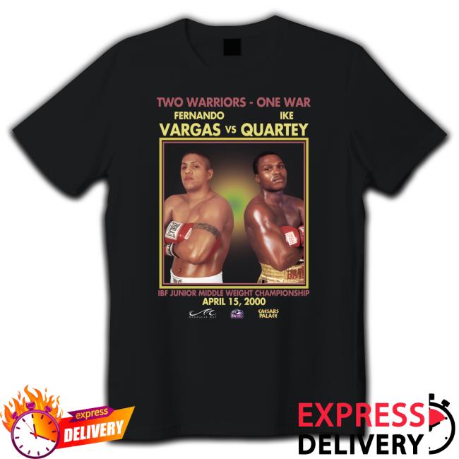 Two Warriors One War Vargas Vs Quartey 2000 Shirt