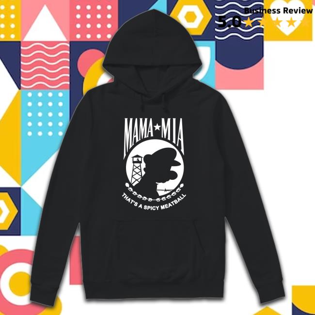 Shirts That Go Hard Mama Mia Shirt