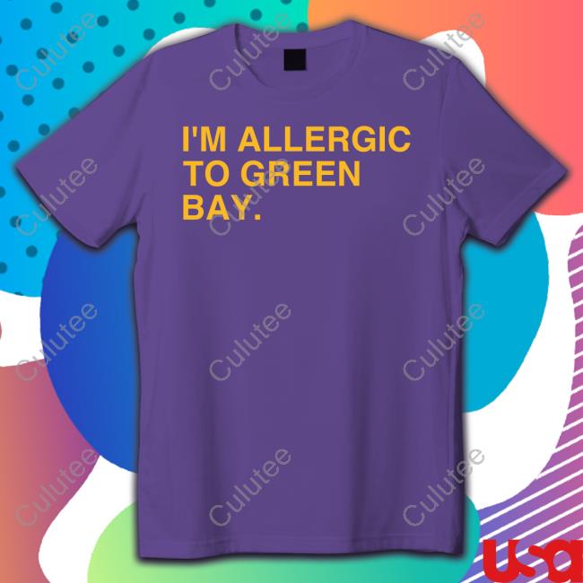 Obvious Shirts Shop I'm Allergic To Green Bay Minnesota Tee Shirt Mike Dubs Radio