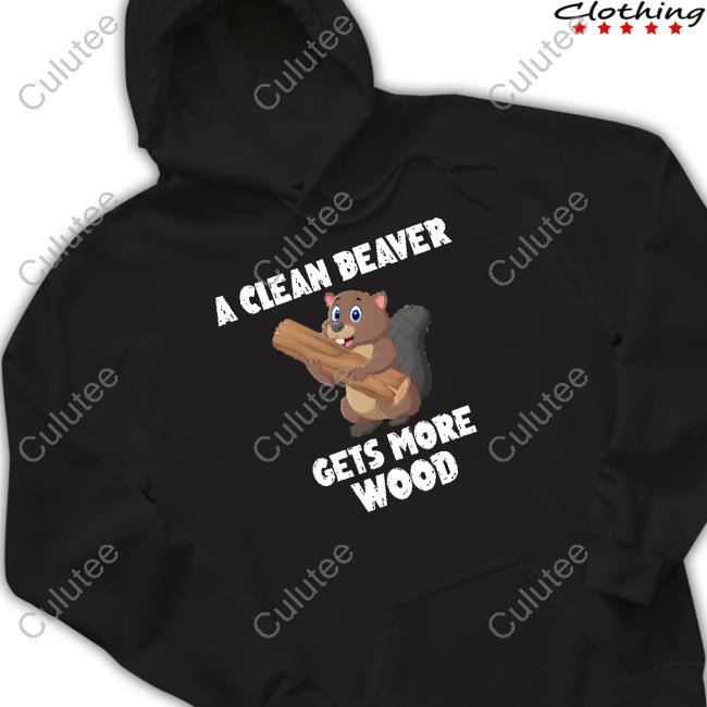 A Clean Beaver Gets More Wood Long Sleeve