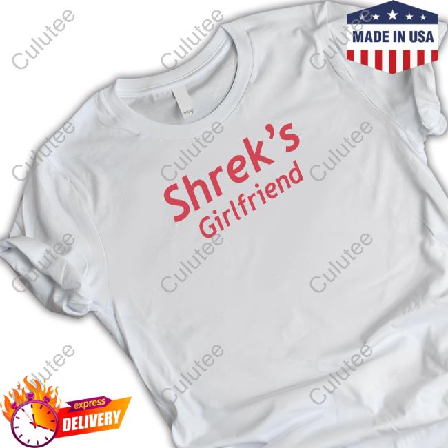 Shrek's Girlfriend Shirt
