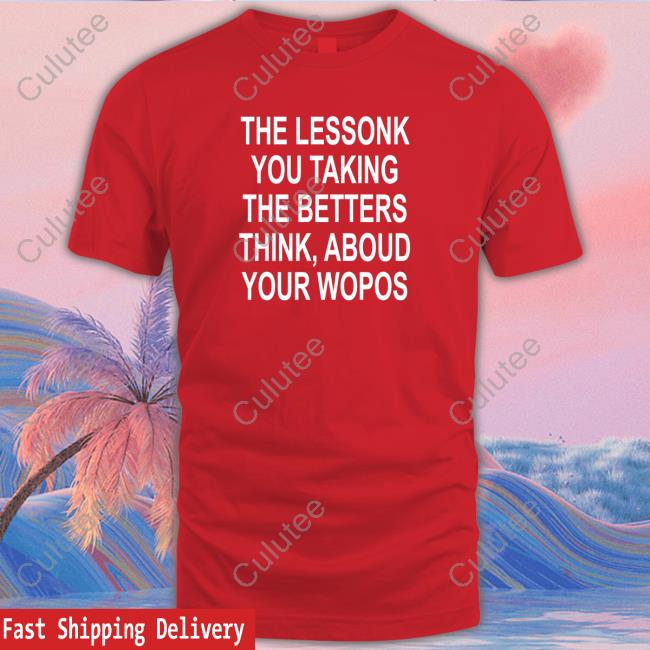 Official The Lessonk You Talking Tee