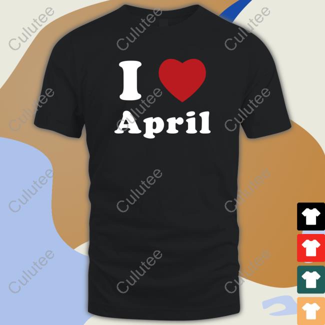 Official I Love April Tee