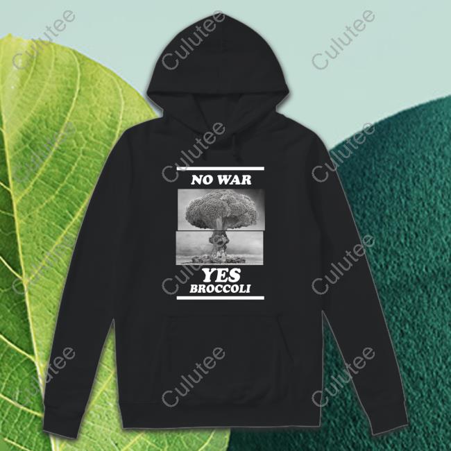 Shirts That Go Hard No War Yes Broccoli TankTop