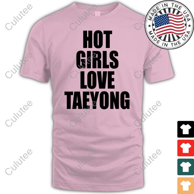 Hot Girls Love Taeyong Hoodie Popbase Borrowtheskies