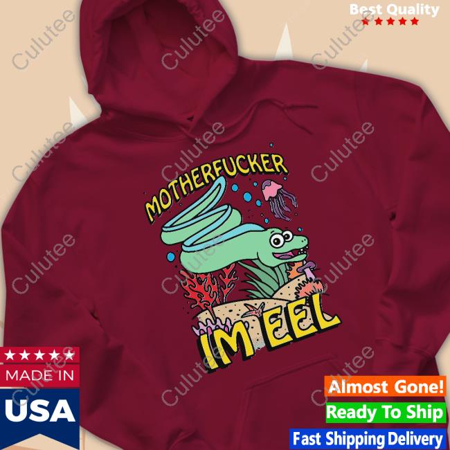 Motherfucker I'm Eel Long Sleeve