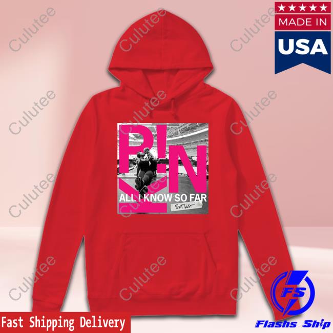 Official Pink All I Know So Far Setlist T-Shirt